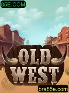 OldWest: Mergulhe na Emoção do Faroeste com 85E.COM