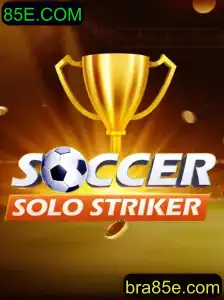 SoccerSoloStriker: Uma Nova Experiência no Mundo dos Jogos Através do 85E.COM